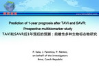 [EuroPCR 2012]TAVI和SAVR后1年预后的预测：前瞻性多种生物标志物研究